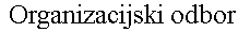 [ Organizacijski odbor ]