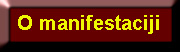[ o manifestaciji ]